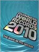 Guinness World Records 2010 Guinness World Records