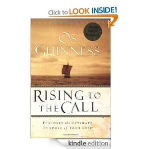 Rising to the Call Os Guinness  Kindle Store