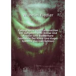   Der Kreis  Und Kugel Systeme (German Edition): Wilhelm Fiedler: Books