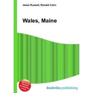  Wales, Maine Ronald Cohn Jesse Russell Books