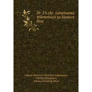   , Johann Friedrich Ebert Johann Heinrich Christian LÃ¼nemann Books