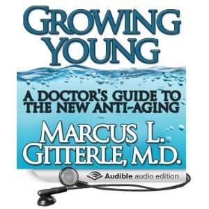  Growing Young A Doctors Guide to the NEW Anti Aging 