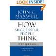 How Successful People Think Workbook by John C. Maxwell ( Paperback 