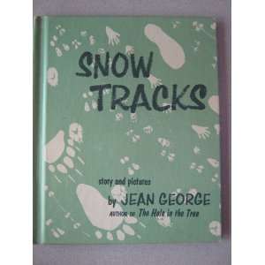  SNOW TRACKS Jean George Books