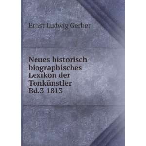   Lexikon der TonkÃ¼nstler Bd.3 1813 Ernst Ludwig Gerber Books