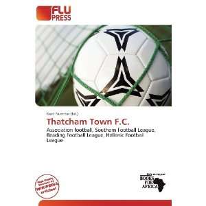  Thatcham Town F.C. (9786200585356) Gerd Numitor Books