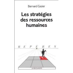    Les stratégies des ressources humaines Bernard Gazier Books