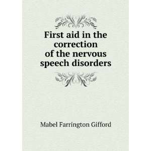   of the nervous speech disorders Mabel Farrington Gifford Books