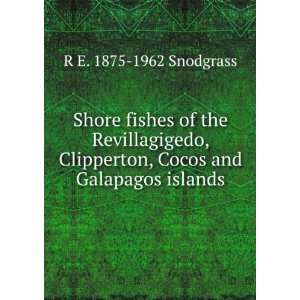   , Cocos and Galapagos islands R E. 1875 1962 Snodgrass Books
