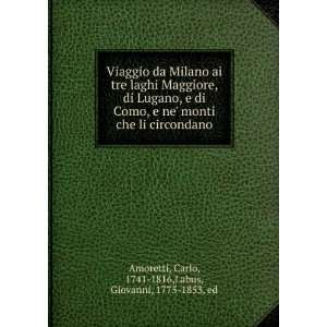    Carlo, 1741 1816,Labus, Giovanni, 1775 1853, ed Amoretti Books