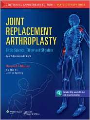 Joint Replacement Arthroplasty: Basic Science, Elbow, and Shoulder 