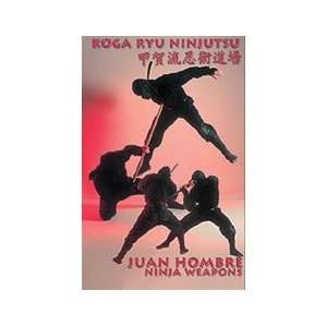  Koga Ryu Ninjutsu Weapons DVD by Juan Hombre Sports 