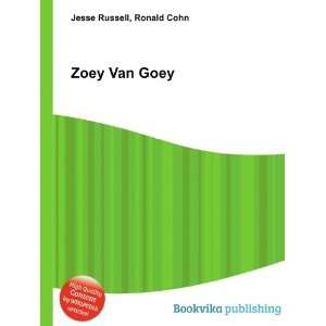  Zoey Van Goey Ronald Cohn Jesse Russell Books