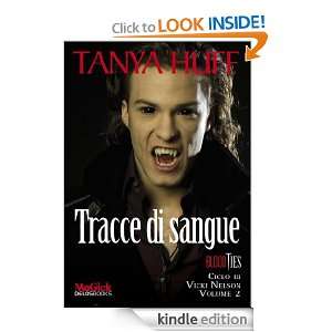 Tracce di sangue (Odissea. Vampiri) (Italian Edition) Tanya Huff, A 