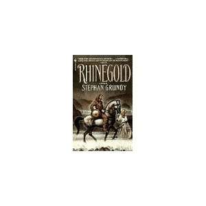  Rhinegold [Mass Market Paperback] Stephan Grundy Books