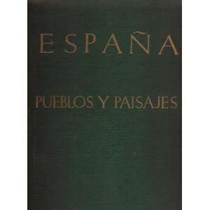    España, Pueblos Y Paisajes (Volume 2) ortiz echague Books