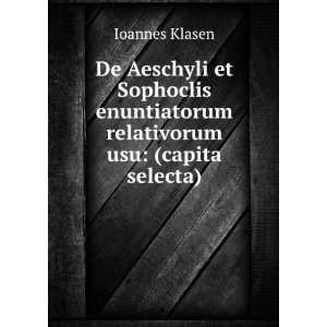   Usu (Capita Selecta). (Latin Edition) Ioannes Klasen Books