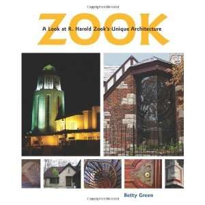   Harold Zooks Unique Architecture [Paperback] Betty Green Books