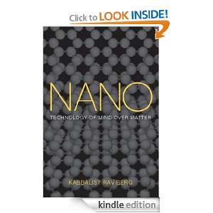 Nano Technology of Mind over Matter Rav P. S. Berg  