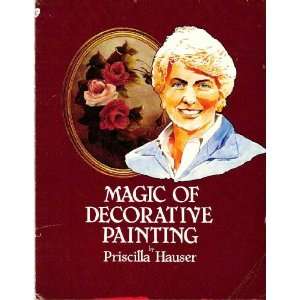    Decorative Painting (2nd Printing Edition) Priscilla Hauser Books