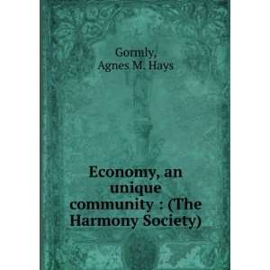   unique community  (The Harmony Society) Agnes M. Hays Gormly Books