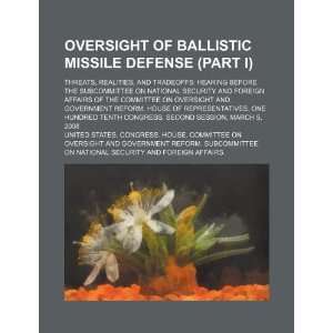   missile defense (part I): threats, realities (9781234115425): United