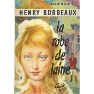  La Robe De Laine Henry Bordeaux Books
