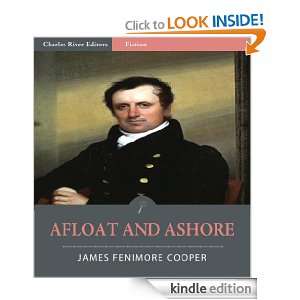Afloat and Ashore (Illustrated) James Fenimore Cooper, Charles River 