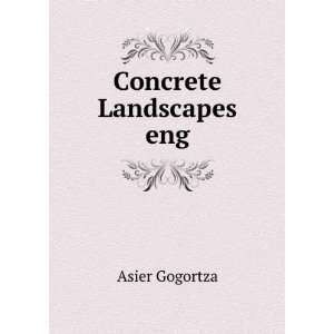  Concrete Landscapes eng Asier Gogortza Books