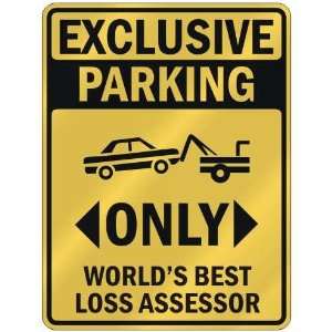   PARKING  ONLY WORLDS BEST LOSS ASSESSOR  PARKING SIGN OCCUPATIONS