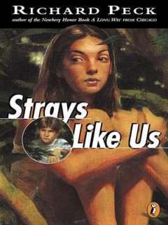  Strays Like Us by Richard Peck, Penguin Group (USA 