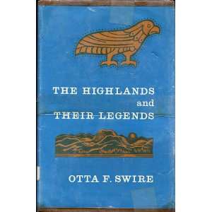    The Highlands and Their Legends Hardcover Otta F. Swire Books