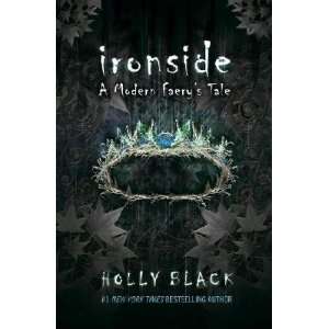  Ironside A Modern Faerys Tale   [IRONSIDE] [Hardcover] Books