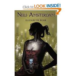  New Amsterdam [Paperback] Elizabeth Bear Books