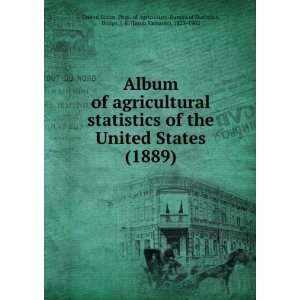  Jacob Richards), 1823 1902 United States. Dept. of Agriculture