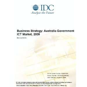  Business Strategy Australia Government ICT Market, 2009 