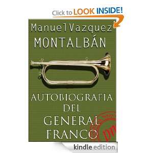 Autobiografía del general Franco (Spanish Edition): Manuel Vázquez 