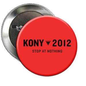  Stop at Nothing Kony 2012 Button (3 Inch Button) Office 