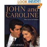John and Caroline Their Lives in Pictures by James Spada (Jul 2001)