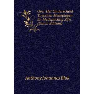   Zijn . (Dutch Edition) Anthony Johannes Blok  Books