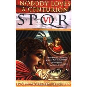   Loves a Centurion (SPQR VI) [Paperback] John Maddox Roberts Books