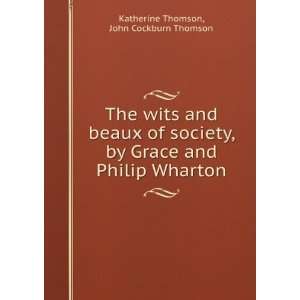   of Society, by Grace and Philip Wharton John Cockburn Thomson Books