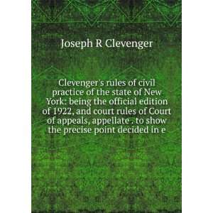   . to show the precise point decided in e Joseph R Clevenger Books