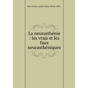   faux neurasthÃ©niques Joseph Marie Alfred, 1834  Beni Barde Books