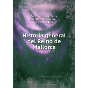  Historia general del Reino de Mallorca: Juan Bautista 