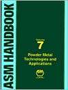 ASM Handbook Powder Metal Technologies and Applications, Vol. 7 