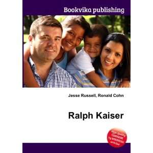  Ralph Kaiser Ronald Cohn Jesse Russell Books