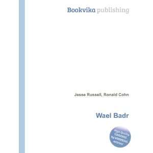  Wael Badr Ronald Cohn Jesse Russell Books