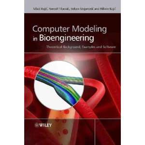  Computer Modeling in Bioengineering Milos/ Filipovic 