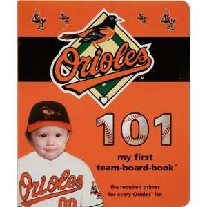  Baltimore Orioles 101   My First Book: Sports & Outdoors